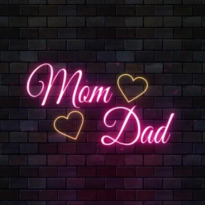 Mom and Dad Special Neon